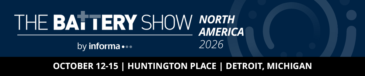 The Battery Show North America | October 12-15, 2026 | Huntington Place